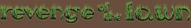 Revenge Of The Lawn
